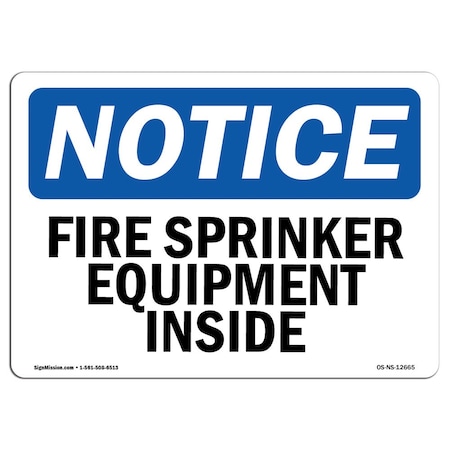 OSHA Notice Sign, Fire Sprinkler Equipment Inside, 24in X 18in Decal